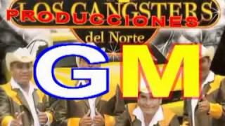 LOS GANGSTER,S DEL NORTE - LAS CUATRO VELAS ( DEDICACION ESPECIAL )
