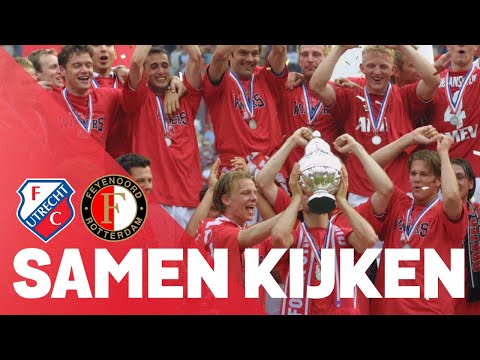 SAMEN KIJKEN | FC Utrecht - Feyenoord (Finale Amstel Cup 2003)