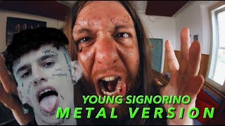 Young Signorino - Mmh ha ha ha [METAL VERSION]