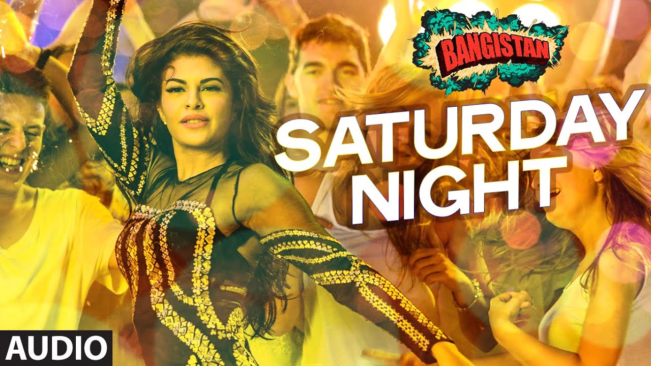 Saturday Night Lyrics  | Bangistan | Riteish Deshmukh, Pulkit Samrat | Aditi Singh Sharma, Benny Dayal | Ram Sampath