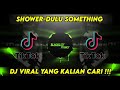 Download Lagu Shower - Dulu Something Remix Mp3 Free