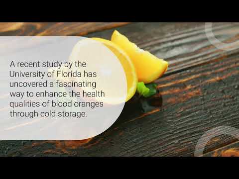Unlocking the Secret to Healthier Blood Oranges: Cold Storage Boosts Antioxidants