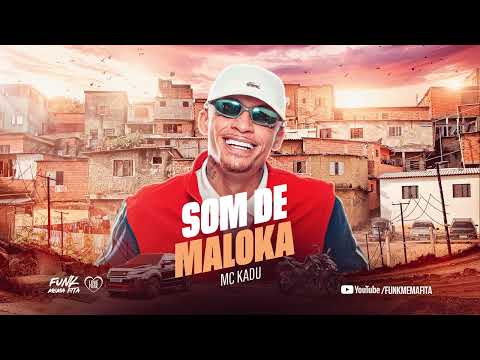 MC Kadu - Som de Maloka (DJ Guh Mix)