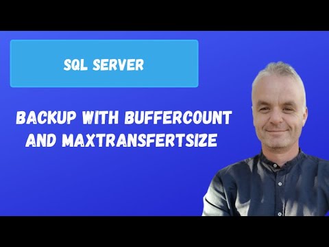 BACKUP WITH BUFFERCOUNT and MAXTRANSFERTSIZE | SQL server