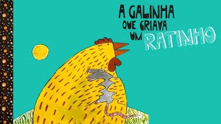 A Galinha que criava um Ratinho - Historinha infantil 