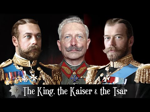 The King, the Kaiser & the Tsar