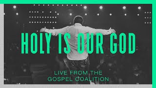 Holy Is Our God
