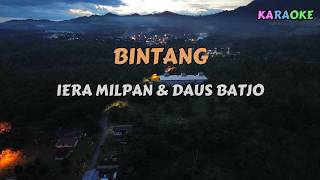 Download lagu BINTANG - KARAOKE INST. COVER by IERA MILPAN & DAUS BATJO mp3
