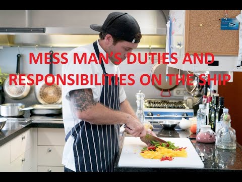 MESS MAN’S DUTIES AND RESPONSIBILITIES ON THE SHIP