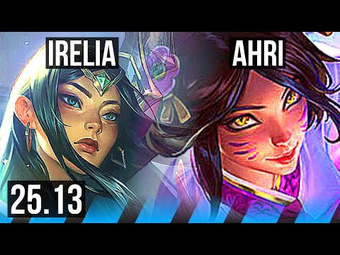 IRELIA vs AHRI (MID) | 12/3/6 | KR Diamond | 25.13