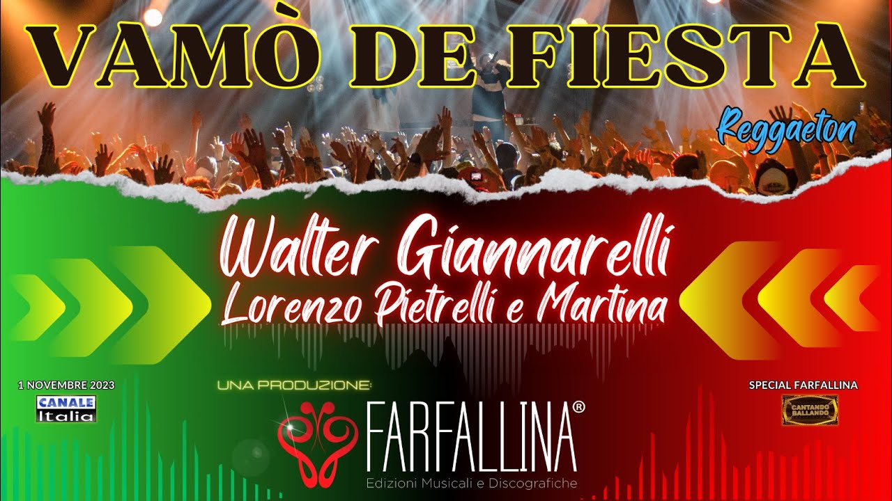 Walter Giannarelli - VAMO' DE FIESTA (reggaeton) Canale Italia SPECIALE FARFALLINA Cantando Ballando