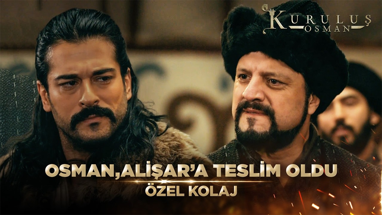 Osman Ve Alişar Karşı Karşıya! | Kuruluş Osman Özel Kolaj