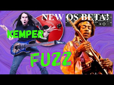 KEMPER FUZZ - New Beta OS - It's getting fuzzy, I'm telling ya...