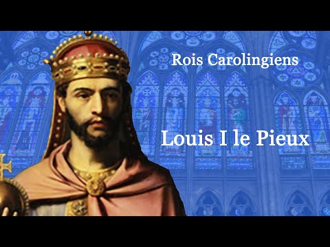 Rois de France : Louis I le Pieux (19-60)