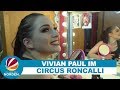 Circus Roncalli Unterwegs Mit Vivian Paul In Der Manege