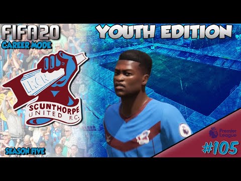 FIFA 20 Career Mode - Youth Edition - Scunthorpe United - Episode 105