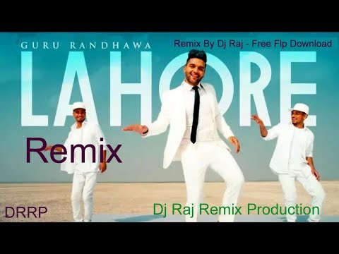 Lahore (Remix) - Guru Randhawa - Flp Download