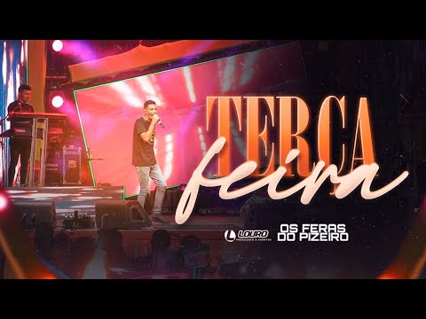 DESMORALIZAR A TERÇA FEIRA - Os Feras Do Pizeiro (AO VIVO)