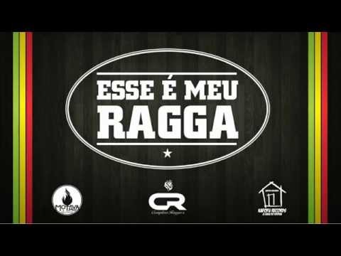 Complexo Ragga - Esse é Meu Ragga