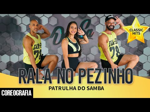 Rala no Pezinho - Patrulha do Samba - Dan-Sa / Daniel Saboya (Coreografia)