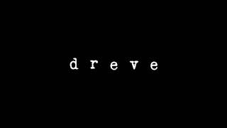 Dreve - &quot;Trade Yourself In&quot;