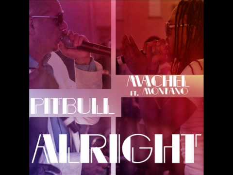 Pitbull - Alright ft. Machel Montano [Official Audio]