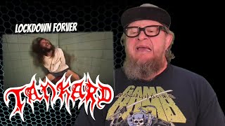TANKARD - Lockdown Forever (First Reaction)