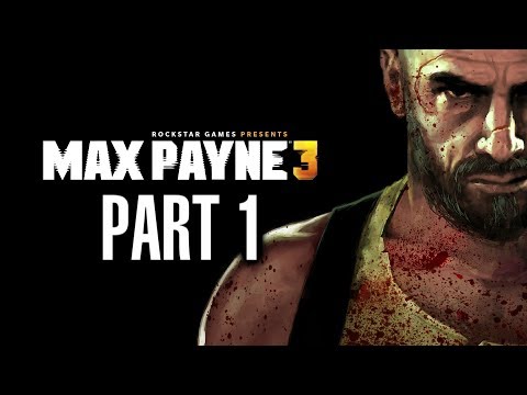 Max Payne 3 Gameplay Walkthrough Part 1 - Chapter 1 - Something Rotten In The Air