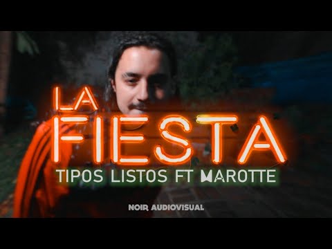 La Fiesta - Tipos Listos ft Marotte