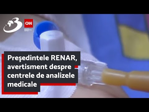 Preşedintele RENAR, avertisment despre centrele de analizele medicale: Numai așa pot fi decontate d