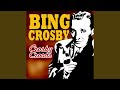 Maybe It's Because - Bing Crosby - Topic Maybe It's Because