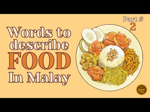Describe Food in Malay | Tastes & Adjectives (Part 2) 🍜
