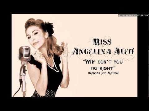Miss Angelina Aléo - Why don't you do right