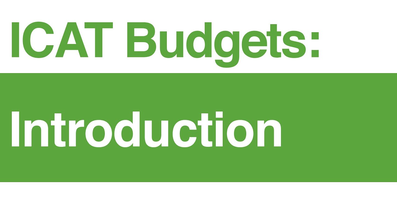 ICAT Budgets: Introduction