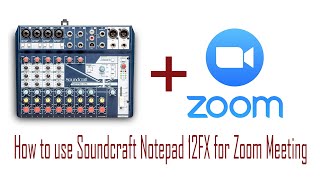 Video thumbnail for How to Use SoundCraft Notepad-12FX with Zoom|High quality Zoom Audio by Ashish Vineeth Manuel