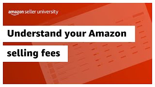 Understand your Amazon selling fees