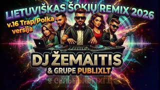 Lietuviškas Šokių Remix 2026 v 16 Polka Trap Version