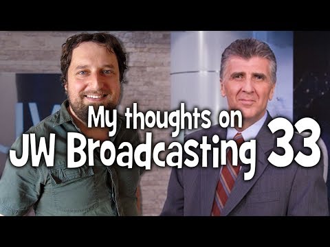 My thoughts on JW Broadcasting 33 - June 2017 (with Robert Luccioni)