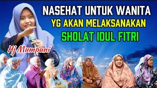 Download lagu Ceramah Hj Mumpuni, Nasehat Untuk Wanita Yg Akan Melaksanakan Sholat Idul Fitri#mumpuniterbaru2026  mp3