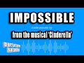 Cinderella Impossible Karaoke Version