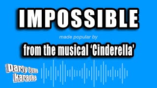'Cinderella' - Impossible (Karaoke Version)