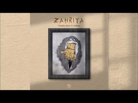 Phobia Isaac Ft. k1llam - Zahriya