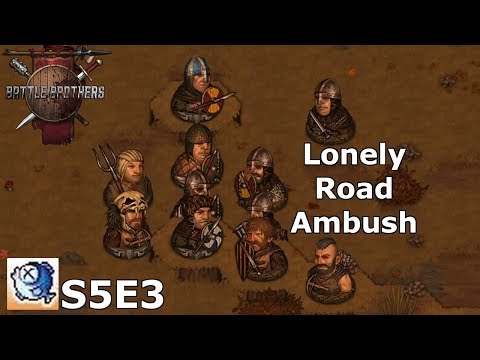 S5 Ep 3 Battle Brothers E/E - A Bloody End?