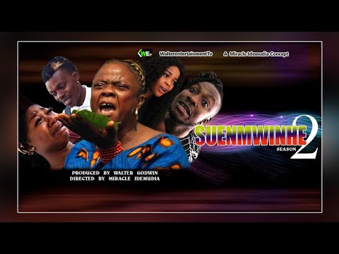 suenmwinhe season 2 latest  benin movies 2020