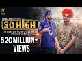So high | Official Music video | Sidhu moosewala ft. BYG BYRD | Humble Music