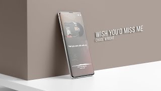 Download lagu Chase Wright - Wish You'd Miss Me (Lyrics) mp3