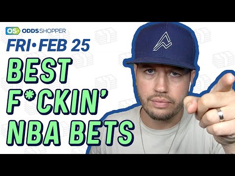 BEST F*CKIN NBA BETS & PICKS TODAY: Must-Bet Player Props, NBA Picks & Predictions | Friday 2/25/22