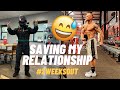 Saving My Relationship Already In Prep | 2 Weeks OUT