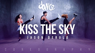 Kiss The Sky - Jason Derulo - Choreography - FitDance Life