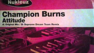 Champions Burn Attitude Original Mix